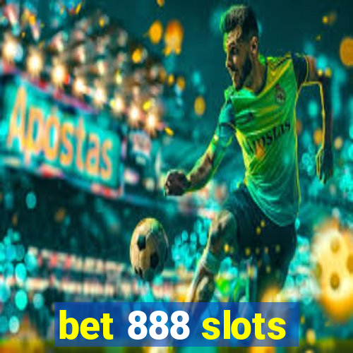 bet 888 slots